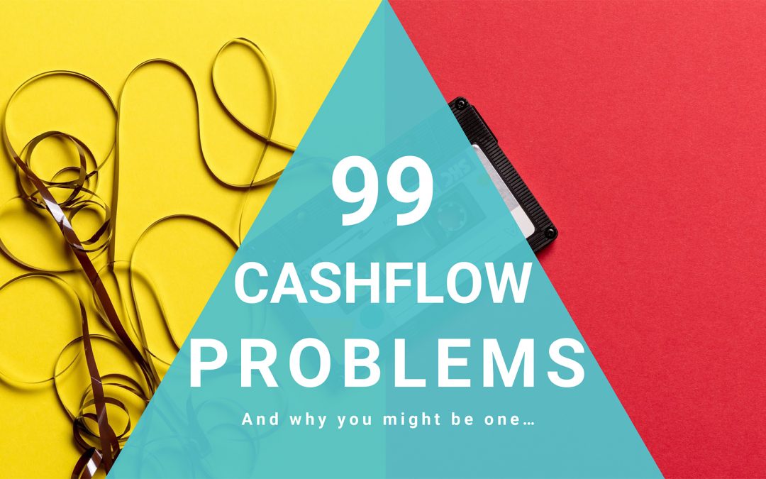 Episode 02: Cashflow Problems (And Why You Might Be One)