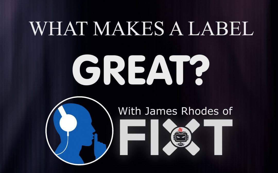 Episode 01: What Makes A Label Great? (With James Rhodes of Fixt)